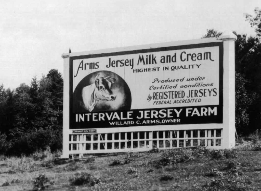 Billboard advertising Arms’ Intervale Jersey Farm c.a. 1940. Courtesy of the Arms family.