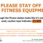 Graphic: Please stay off fitness equipment at Leddy Pause Place while it is under construction